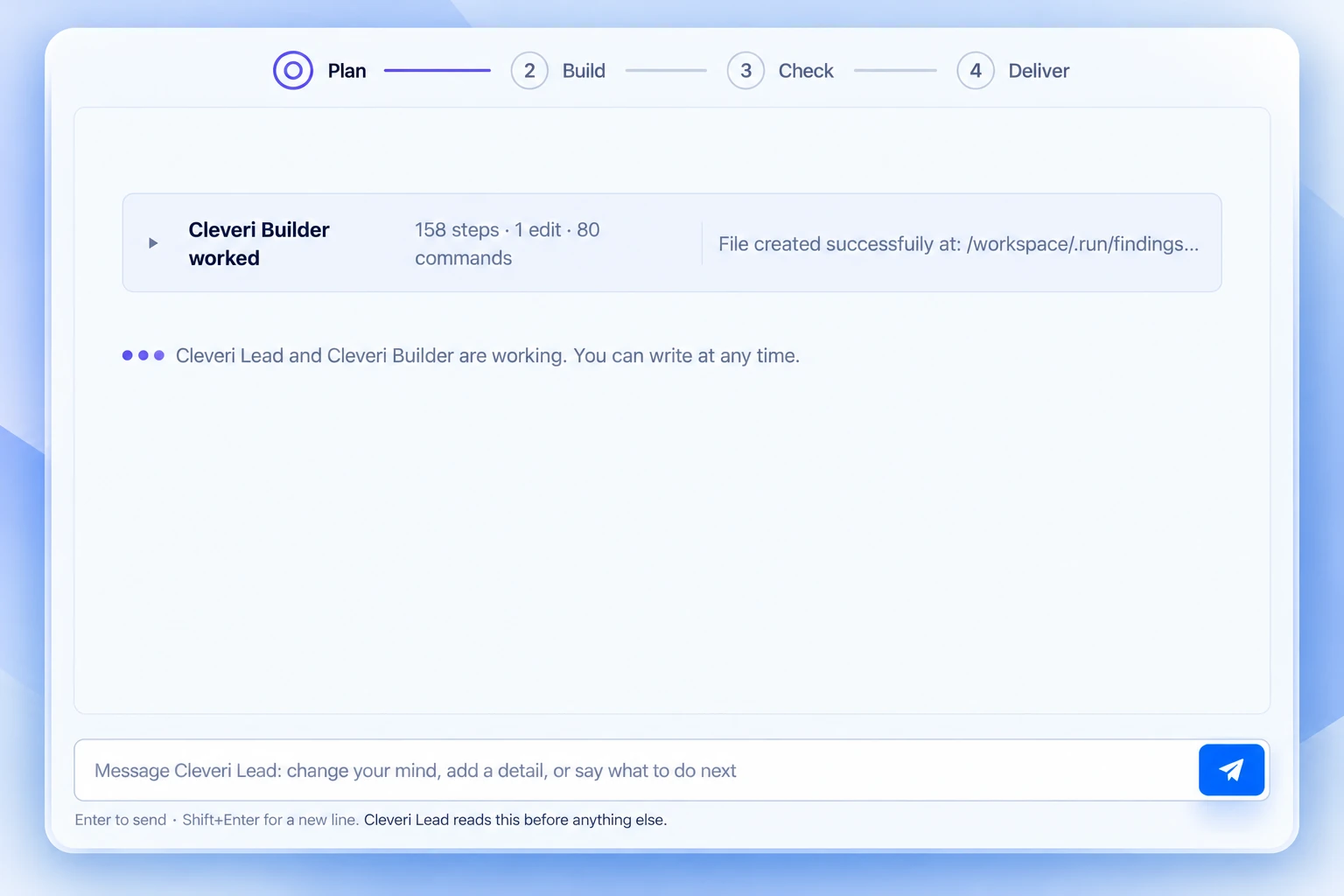 Cleveri job screen at the start of planning: the Plan stage is active and Cleveri Lead and Cleveri Builder are working on the plan, with a message box open for the engineer at any time.